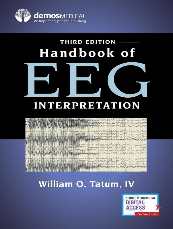 71ZWht7c8L._SL1500_1.jpg Handbook of EEG Interpretation, Third Edition – A Comprehensive EEG Book for Neurology Residents and Fellows, Clinicians, and Technologists – 3rd Edition - Image 1